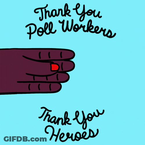 Election Day Thank You Poll Workers Heroes GIF