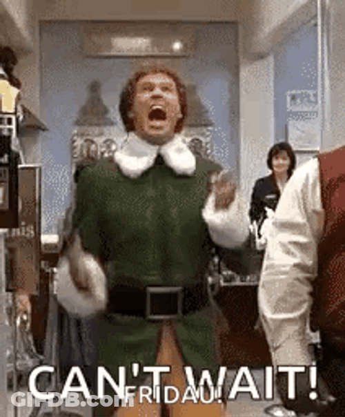 Elf Meme Friday Can't Wait GIF