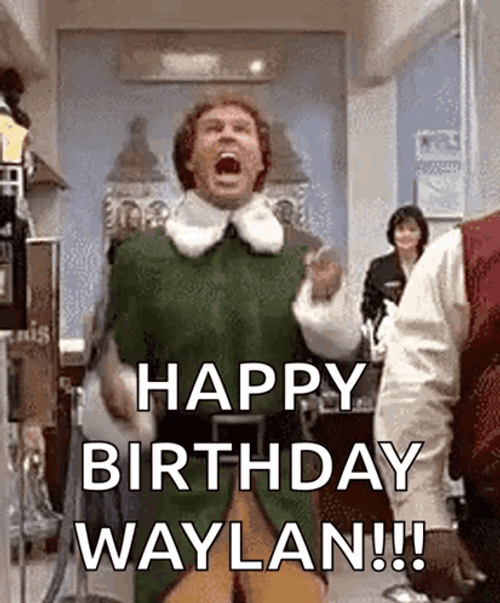 Elf Meme Happy Birthday Waylan GIF