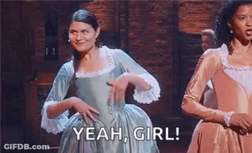 Elizabeth Schuyler Hamilton Yeah Girl GIF