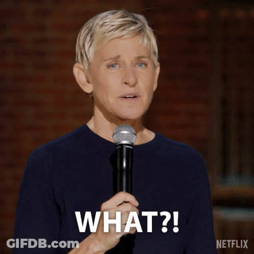 Ellen Degeneres Is Holding A Microphone And Says " What " GIF