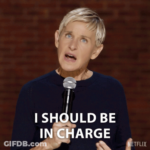 Ellen Degeneres Says I Should Be In Charge While Holding A Microphone GIF