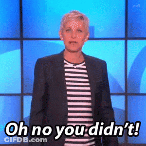 Ellen Degeneres Says Oh No You Didn 'T On A Blue Background GIF