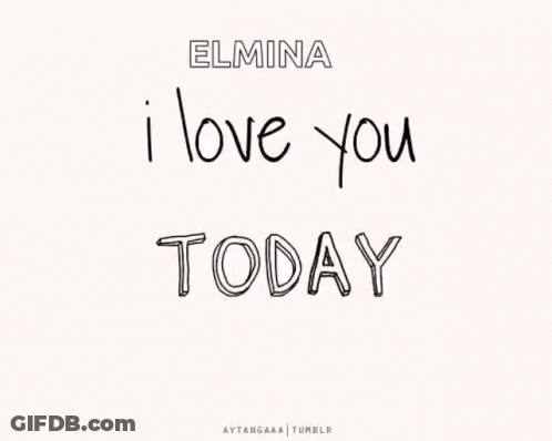 Elmina I Love You Tomorrow GIF