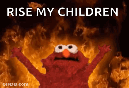 Elmo Before Fire Saying Rise My Children GIF