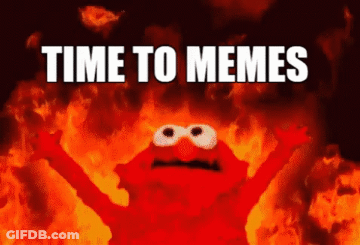Elmo Fire Time To Memes GIF