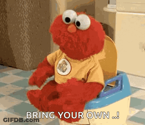 Elmo From Sesame Street Is Sitting On A Potty With The Words Bring Your Own GIF