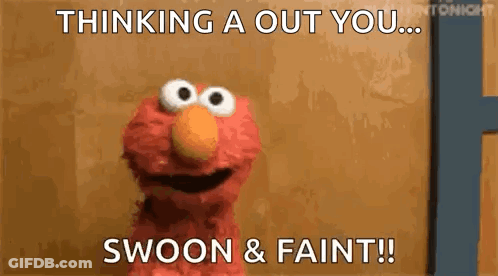 Elmo From Sesame Street Is Thinking A Out You . Swoon & Faint ! GIF
