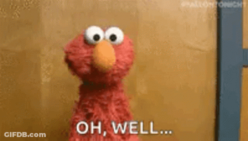 Elmo From Sesame Street Saying Oh Well GIF