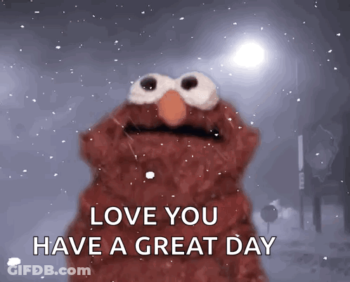 Elmo From Sesame Street Says " Love You Have A Great Day " In The Snow GIF