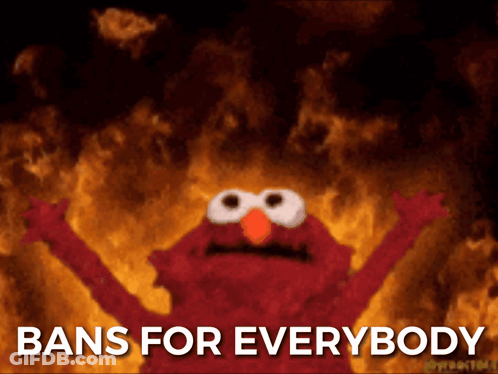 Elmo Is On Fire With The Words " Bans For Everybody " Behind Him GIF