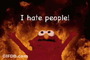 Elmo Is On Fire With The Words I Hate People Written Above Him GIF
