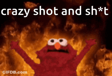 Elmo Is Standing In Front Of A Fire With The Words Crazy Shot And Sh * T Written Above Him GIF