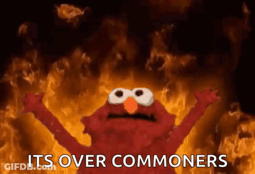 Elmo Is Standing In Front Of A Fire With The Words Its Over Commoners Above Him GIF