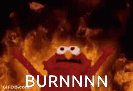 Elmo Is Surrounded By Flames With The Words Burnnn Written Below Him GIF