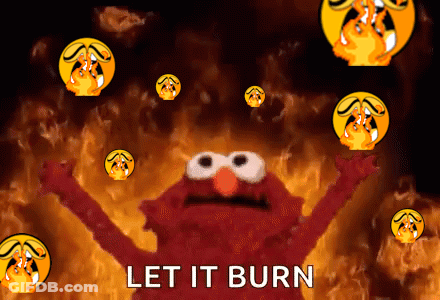 Elmo Is Surrounded By Flames With The Words Let It Burn GIF