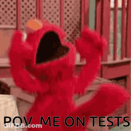 Elmo Making Funny Face Saying POV Me On Tests GIF