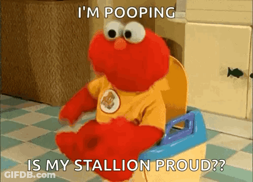Elmo Potty I'm Pooping Is My Stallion Proud GIF