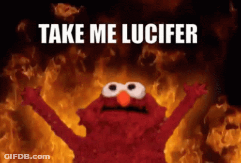 Elmo Says Take Me Lucifer While Standing In Front Of Flames GIF