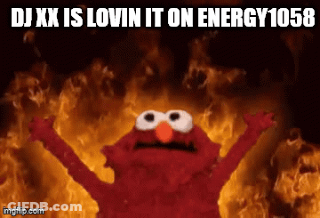 Elmo Standing In Front Of Fire DJ XX Is Lovin It On Energy 1068 GIF