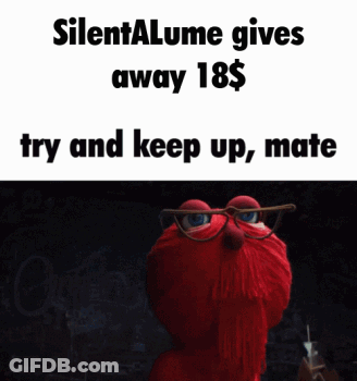 Elmo Wearing Glasses Is Next To A Text That Says Silentalume Gives Away 18 Dollars Try And Keep Up Mate GIF