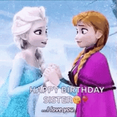 Elsa Anna Happy Birthday Sister GIF