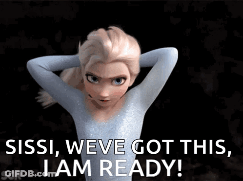Elsa From Frozen Saying Sissi Weve Got This GIF