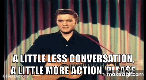 Elvis Presley Is Playing A Guitar And Says A Little Less Conversation A Little More Action Please GIF