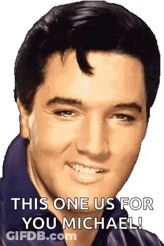 Elvis Presley Smiling This One Us For You Michael GIF