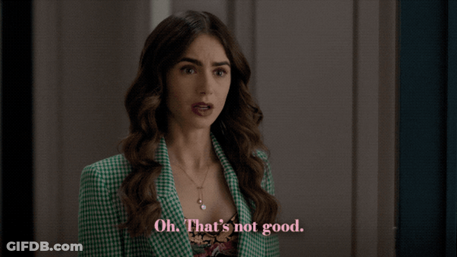Emily In Paris Not Good Situation GIF