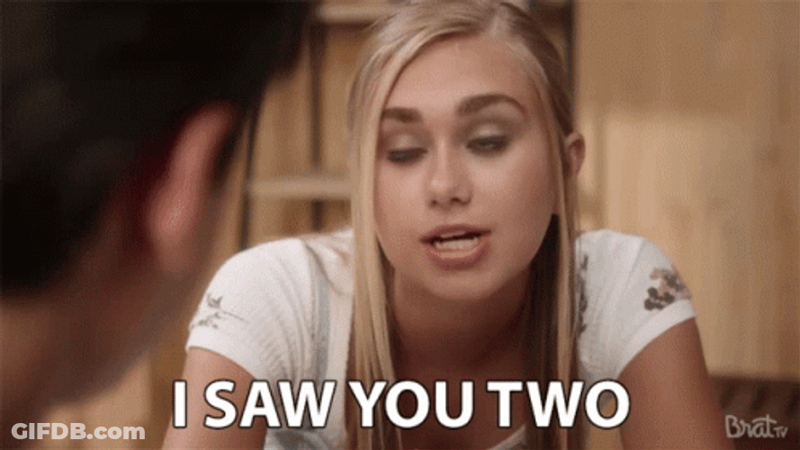 Emily Skinner Saw You Two Together Cheaters GIF