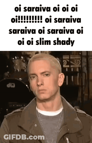 Eminem Oi Saraiva Oi Oi Oi GIF