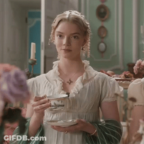 Emma Woodhouse Drinking Tea Anya GIF