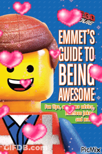 Emmet's Guide To Being Awesome Poster With Hearts GIF