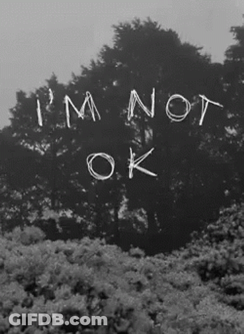 Emo Quote I'm Not Okay GIF