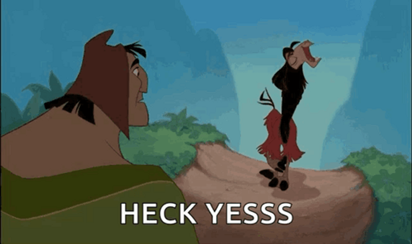 Emperor's New Groove Heck Yesss GIF