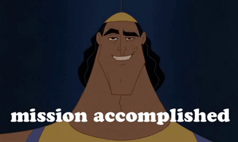 Emperor's New Groove Kronk Mission Accomplished GIF