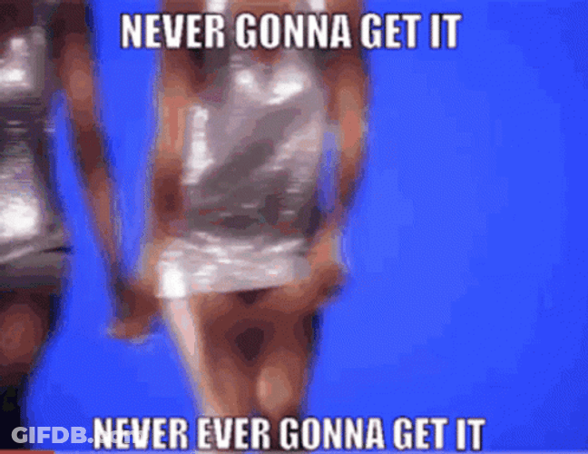 En Vouge Never Ever Gonna Get It GIF