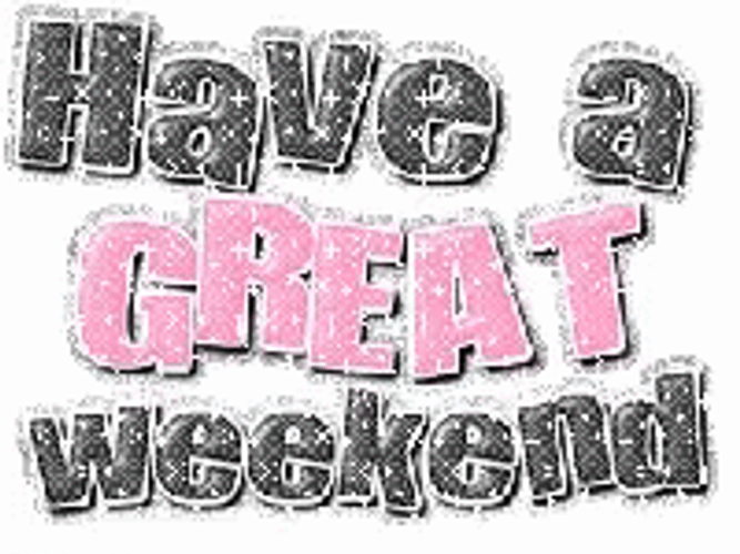 Enjoy Your Weekend Everyone GIF