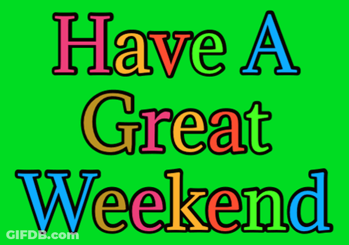 Enjoy Your Weekend Text GIF