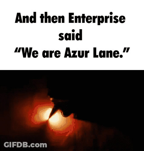 Enterprise Saying We Are Azur Lane GIF