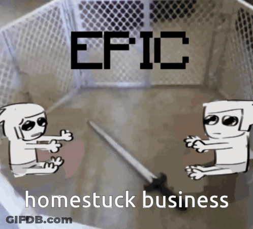 Epic Homestuck Business GIF