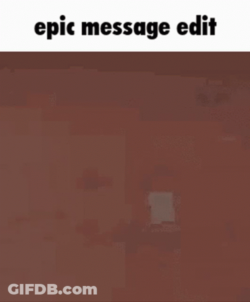 Epic Message Edit GIF