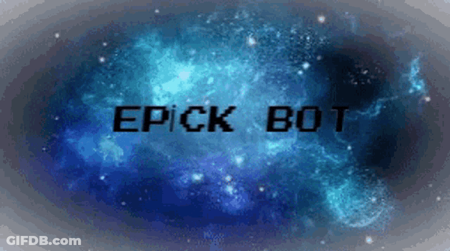 Epick Bot GIF