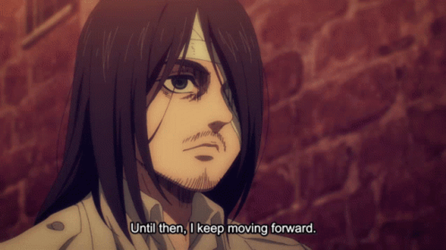 Eren Yeager I Keep Moving Forward GIF