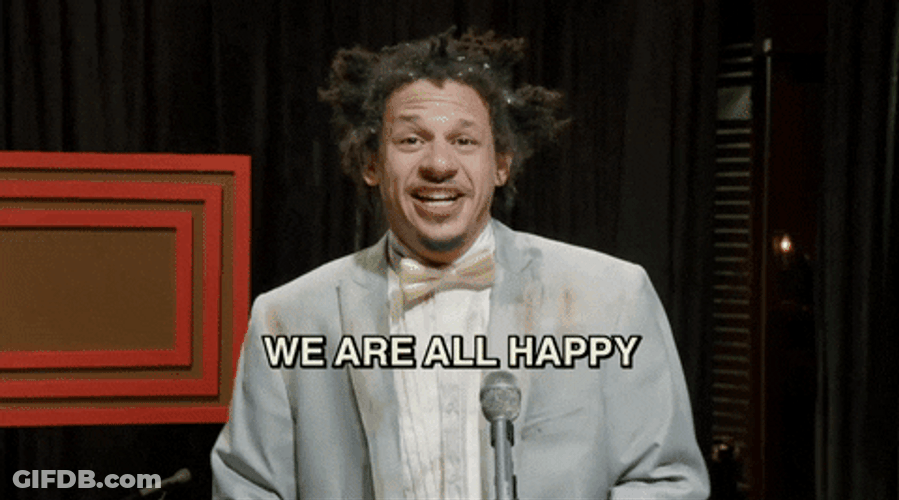 Eric Andre Let Me In We Are Happy GIF