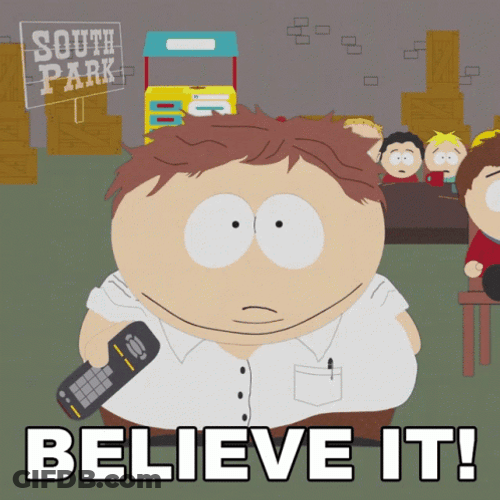Eric Cartman Believe It GIF