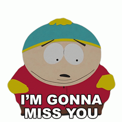 Eric Cartman I Miss You Already South Park GIF