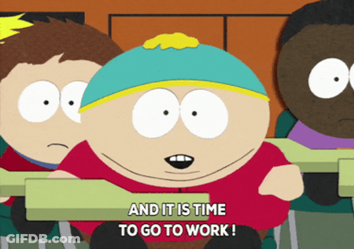 Eric Cartman It Is Time To Work GIF