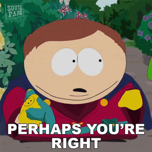 Eric Cartman Perhaps You're Right GIF